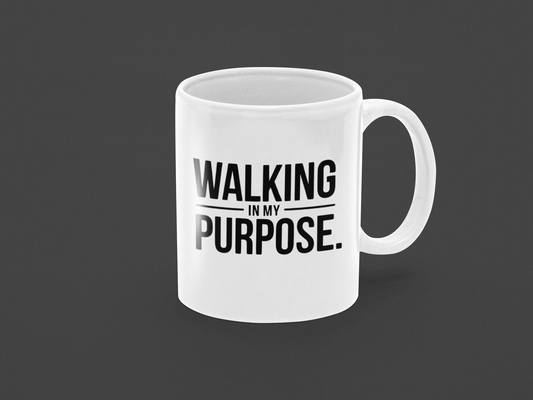 Walking In My Purpose