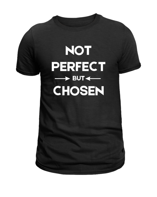 Not Perfect but Chosen